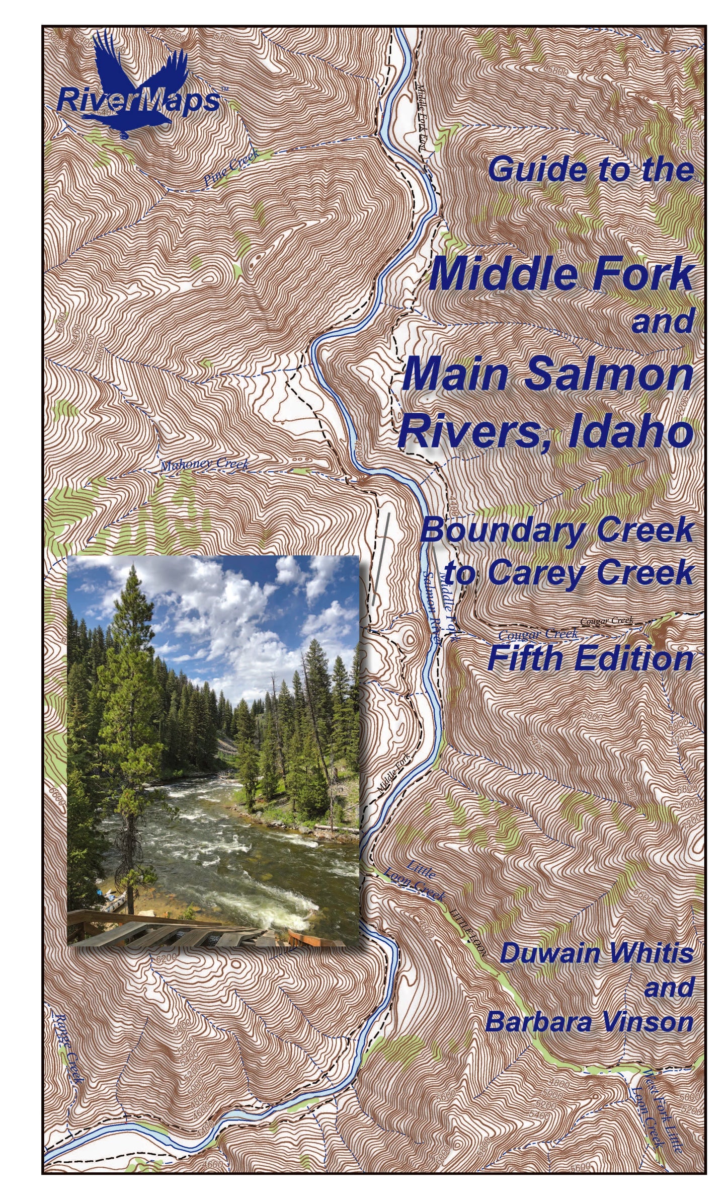 GUIDE TO THE MIDDLE FORK AND MAIN SALMON RIVERS, IDAHO, FIFTH EDTION