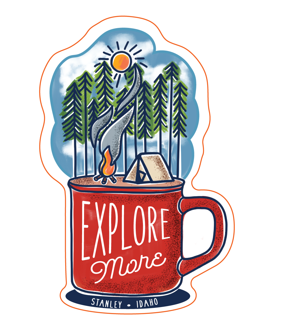 Explore More- Stanley Idaho - STICKER