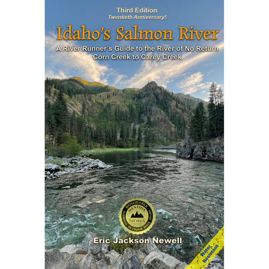 Idaho's Salmon River - 3rd Edition by Eric Newell